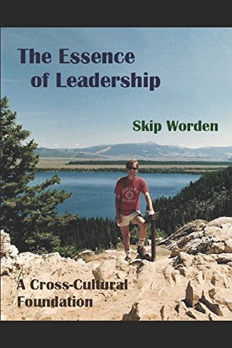 The Essence of Leadership: A Cross-Cultural Foundation Business, Finance & Career