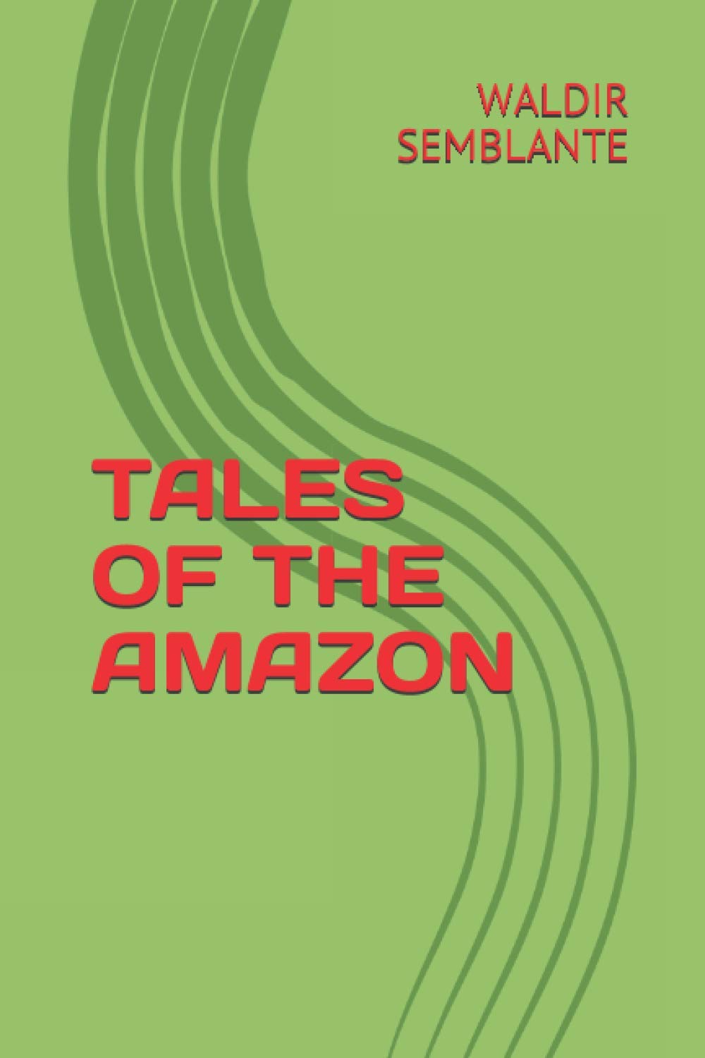 Tales of the Amazon Historical Fiction