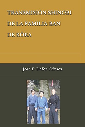 TRANSMISIÓN SHINOBI DE LA FAMILIA BAN DE KÔKA Politics & History