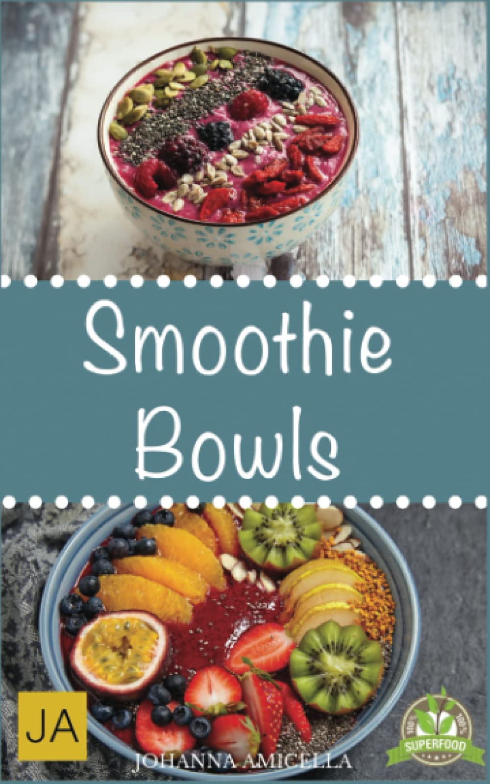 Smoothie Bowls: Ein gesundes Frühstück und einen guten Start in den Tag Health, Nutrition & Fitness