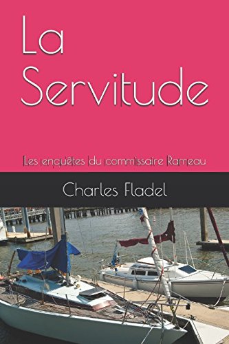 La Servitude: Les enquêtes du commissaire Rameau book