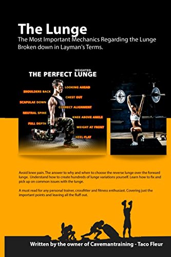 The Lunge: The Most Important Mechanics Regarding the Lunge Broken down in Layman's Terms. Health, Nutrition & Fitness