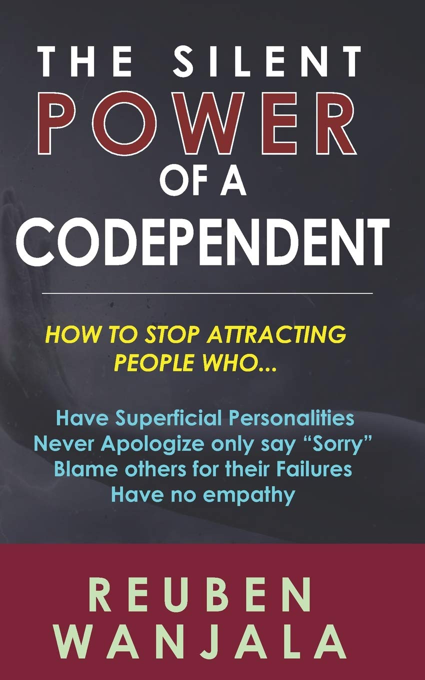The Silent Power of A Codependent: Unleash The Power Within Social Sciences