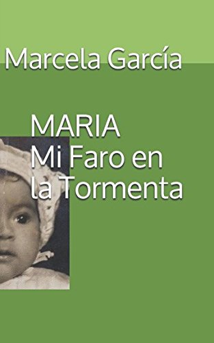 MARIA, Mi Faro en la Tormenta Inspiring women