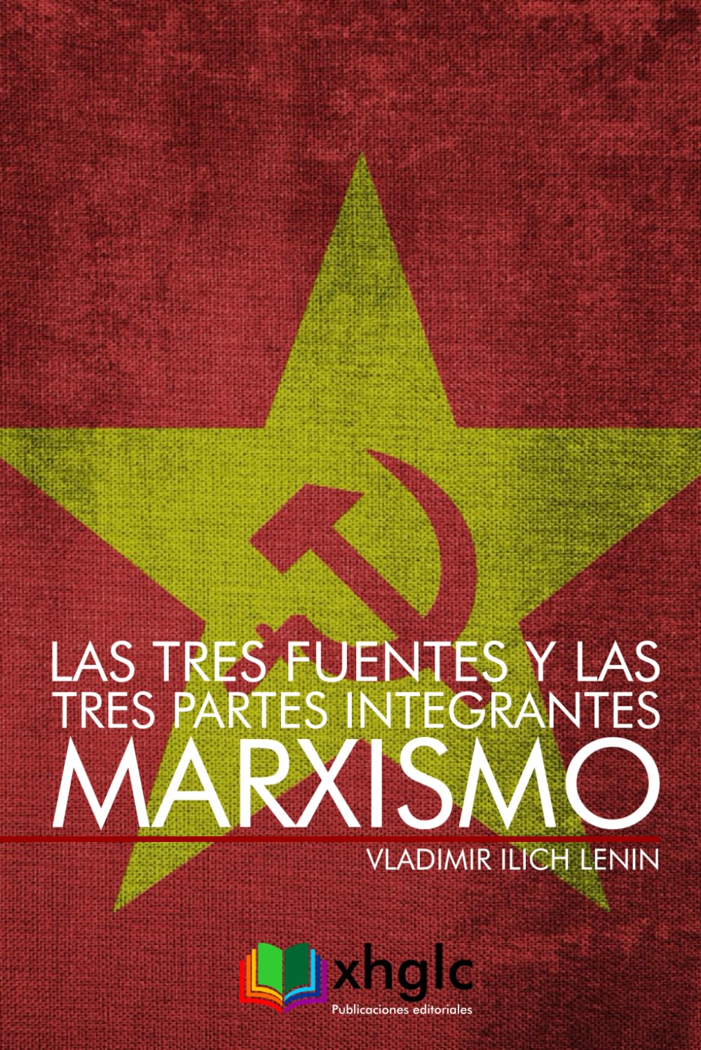 Las tres fuentes y las tres partes integrantes del Marxismo book