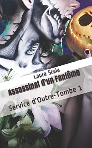 Assassinat d'un Fantôme: Service d'Outre-Tombe 1 book