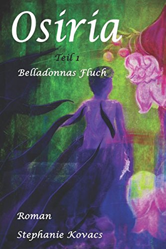 Osiria: Belladonnas Fluch (Teil 1, Band 1) Fantasy & Sci-Fi