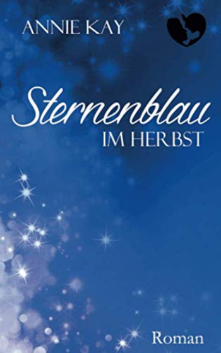 Sternenblau: Im Herbst (Sternenrot, Band 2) Novels & Short Stories
