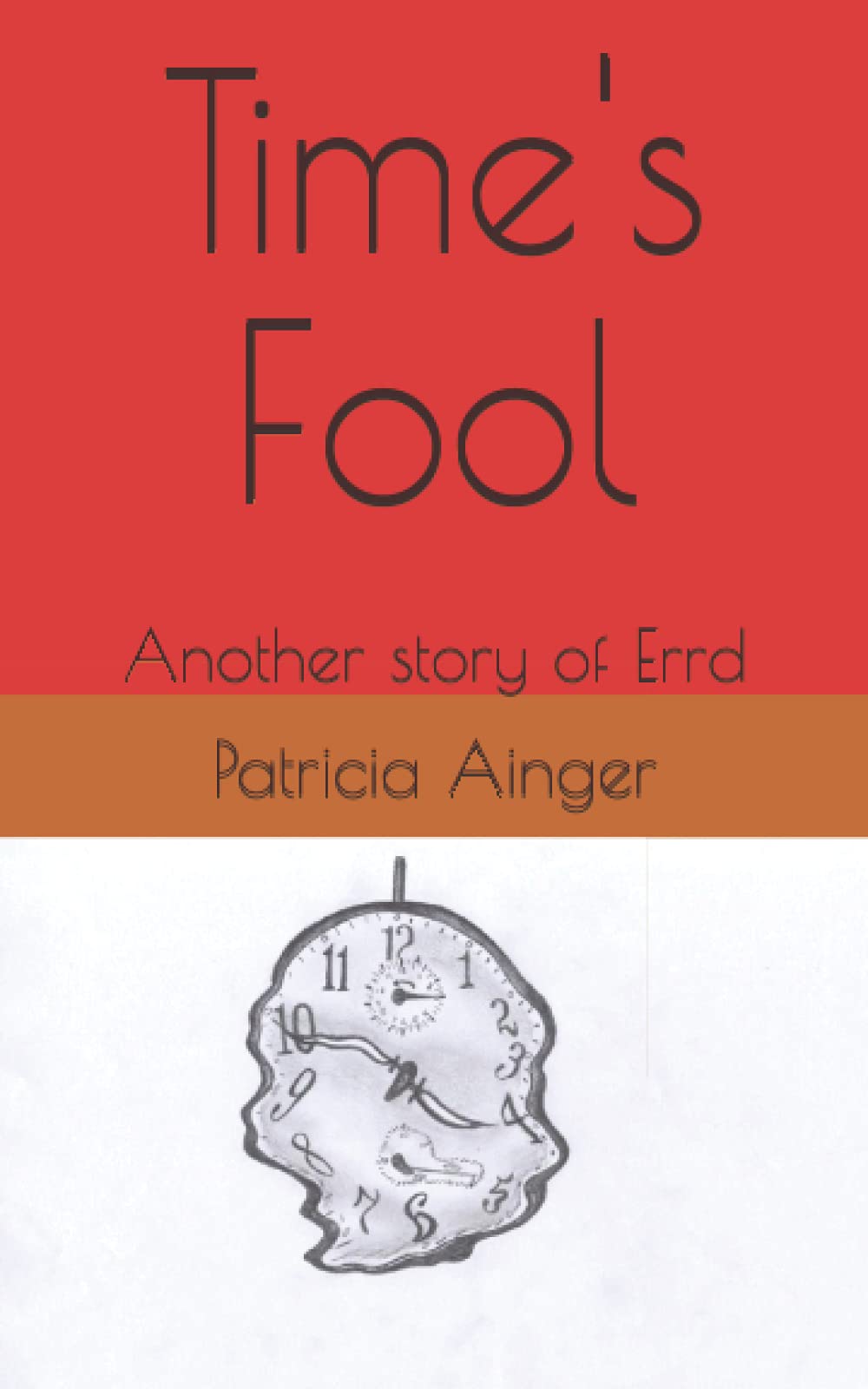 Time's Fool: Another story of Errd Historical Fiction