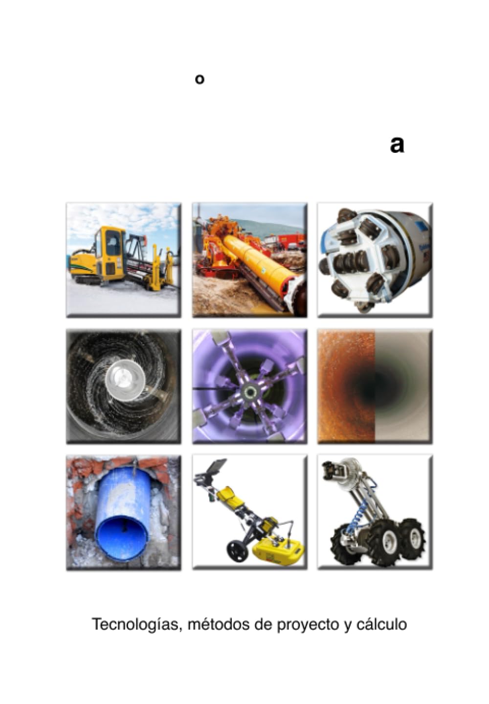 Manual de Ingeniería No-Dig: Tecnologías, métodos de proyecto y cálculo Reference Books