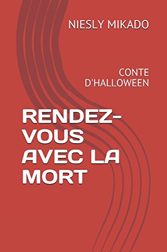 RENDEZ-VOUS AVEC LA MORT: CONTE D'HALLOWEEN Novels & Short Stories