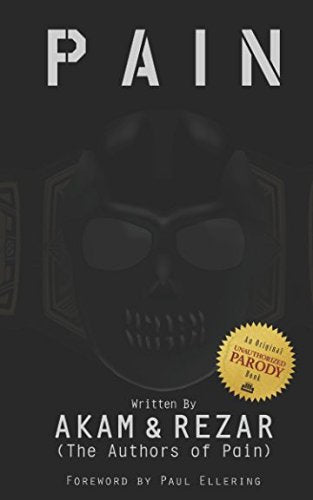 Pain by The Authors of Pain: The debut poetry collection from WWE tag team and literary powerhouse The Authors of Pain. Poetry
