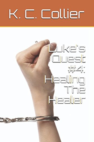 Luke's Quest #4: Healing The Healer Drama