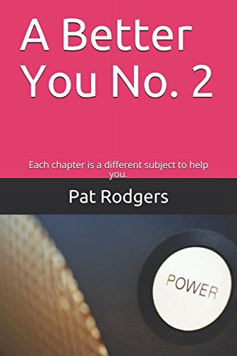 A Better You No. 2: Each chapter is a different subject to help you. Lifestyle