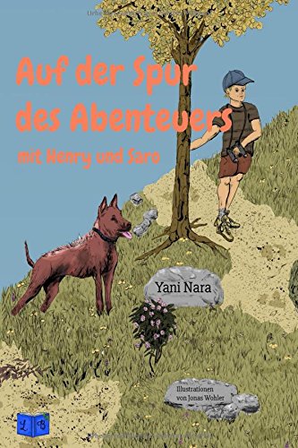 Auf der Spur des Abenteuers: Mit Henry und Saro Novels & Short Stories