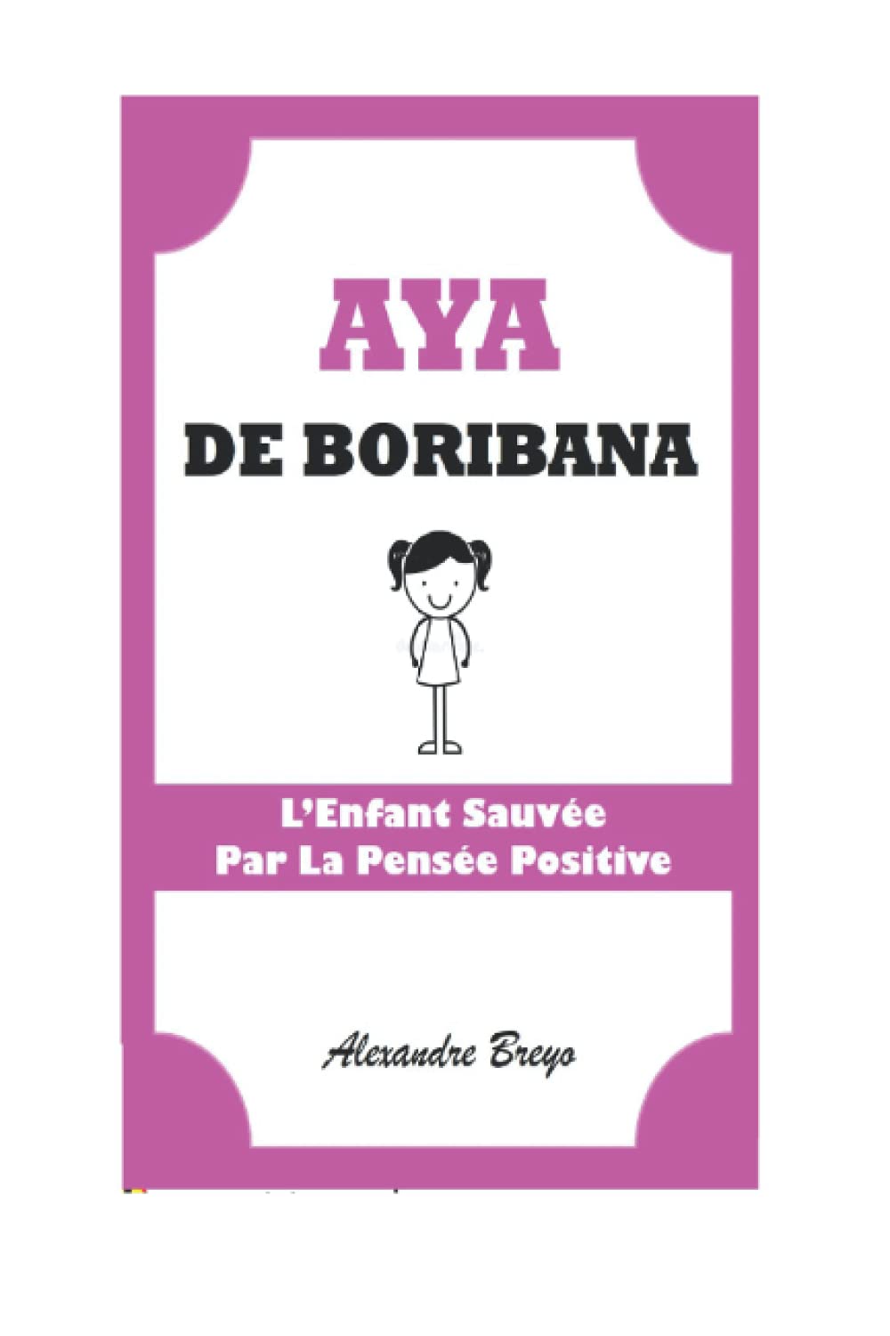 AYA de Boribana: L'enfant sauvée par la pensée positive Manga