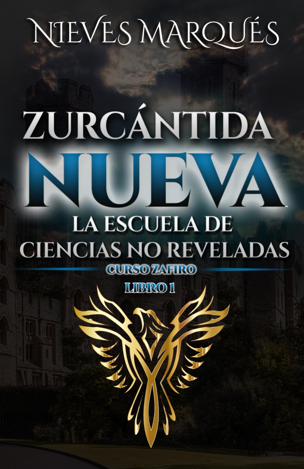 Zurcántida Nueva: La Escuela de Ciencias No Reveladas (Colección Zurcántida Nueva, Band 1) Action & Adventure