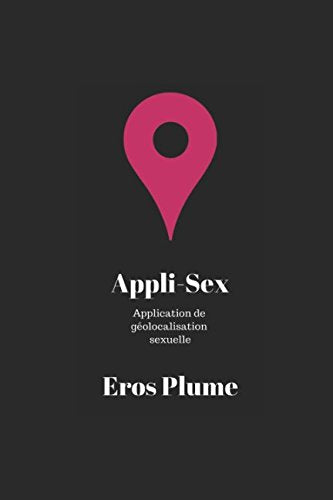 Appli-Sex: Application de géo-localisation sexuelle LGBTQ+