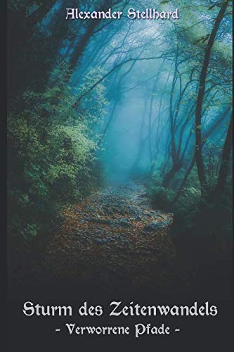 Sturm des Zeitenwandels: Verworrene Pfade Books