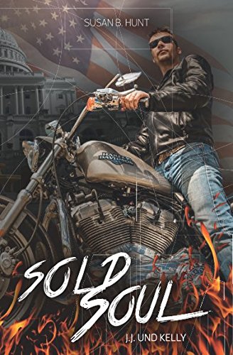 SOLD SOUL J. J. und Kelly: Der Fire Devils MC (5) Romantic Thrillers