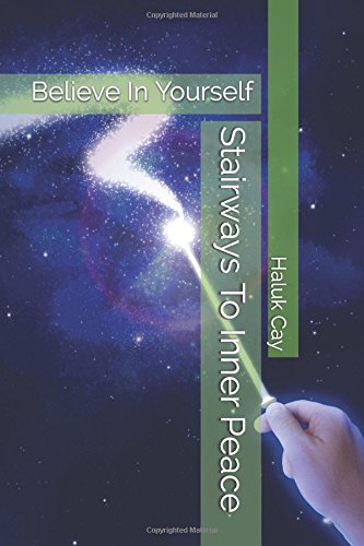 Stairways To Inner Peace: Believe In Yourself Business, Finance & Career
