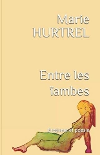 Entre les ïambes: Erotisme et poésie book