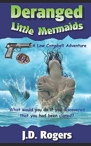 Deranged Little Mermaids (Low Campbell Adventures, Band 3) Detective & CSI