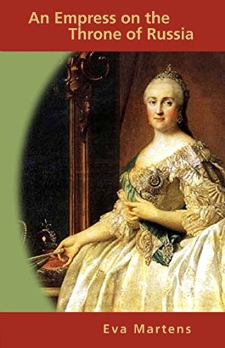 An Empress on the Throne of Russia Historical Fiction