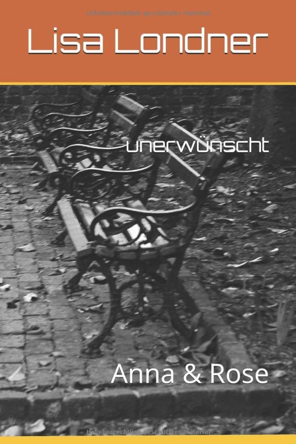 unerwünscht: Anna & Rose Contemporary literature