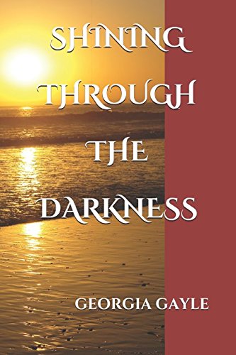 SHINING THROUGH THE DARKNESS Religion & Esotericism