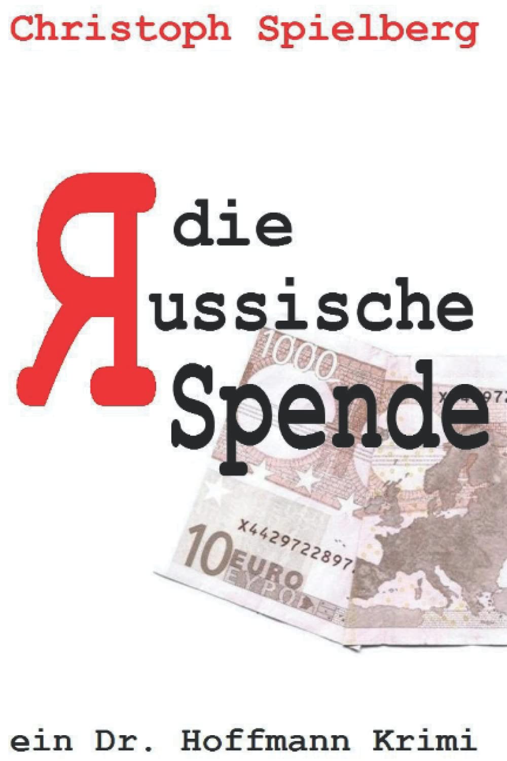Die Russische Spende (Dr. Hoffmann Krimis, Band 1) Contemporary literature