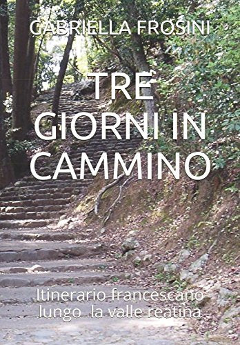TRE GIORNI IN CAMMINO (LE RADICI DEL SAGGIO, Band 1) Contemporary literature
