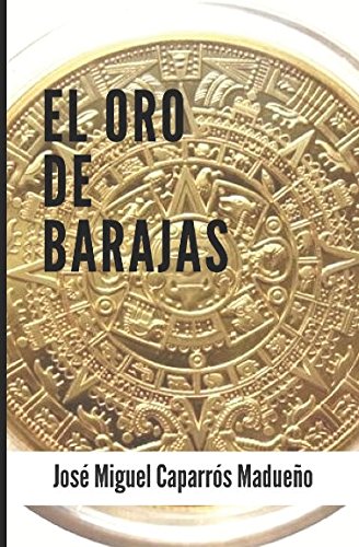 El oro de Barajas: La falsa ceca de México Action & Adventure