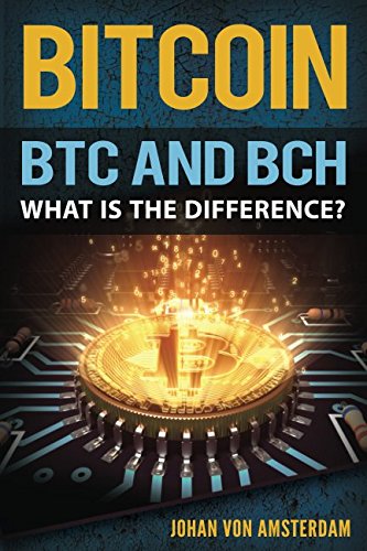 BITCOIN: BTC AND BCH: What is the difference? (Crypto currencies, Band 2) Business, Finance & Career