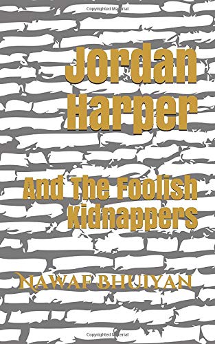 Jordan Harper: And The Foolish Kidnappers Action & Adventure