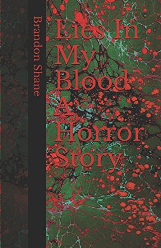 Lies In My Blood : A Horror Story Horror & Mystery
