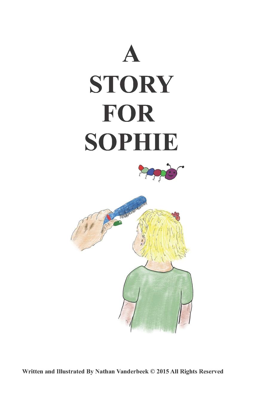 A Story For Sophie (GRANDPA GRUMPS STORIES) Novels & Short Stories