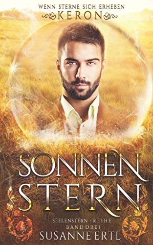 Sonnenstern: Keron (Dritter Band des Vierteilers) (Seelenstern-Reihe, Band 3) Travel