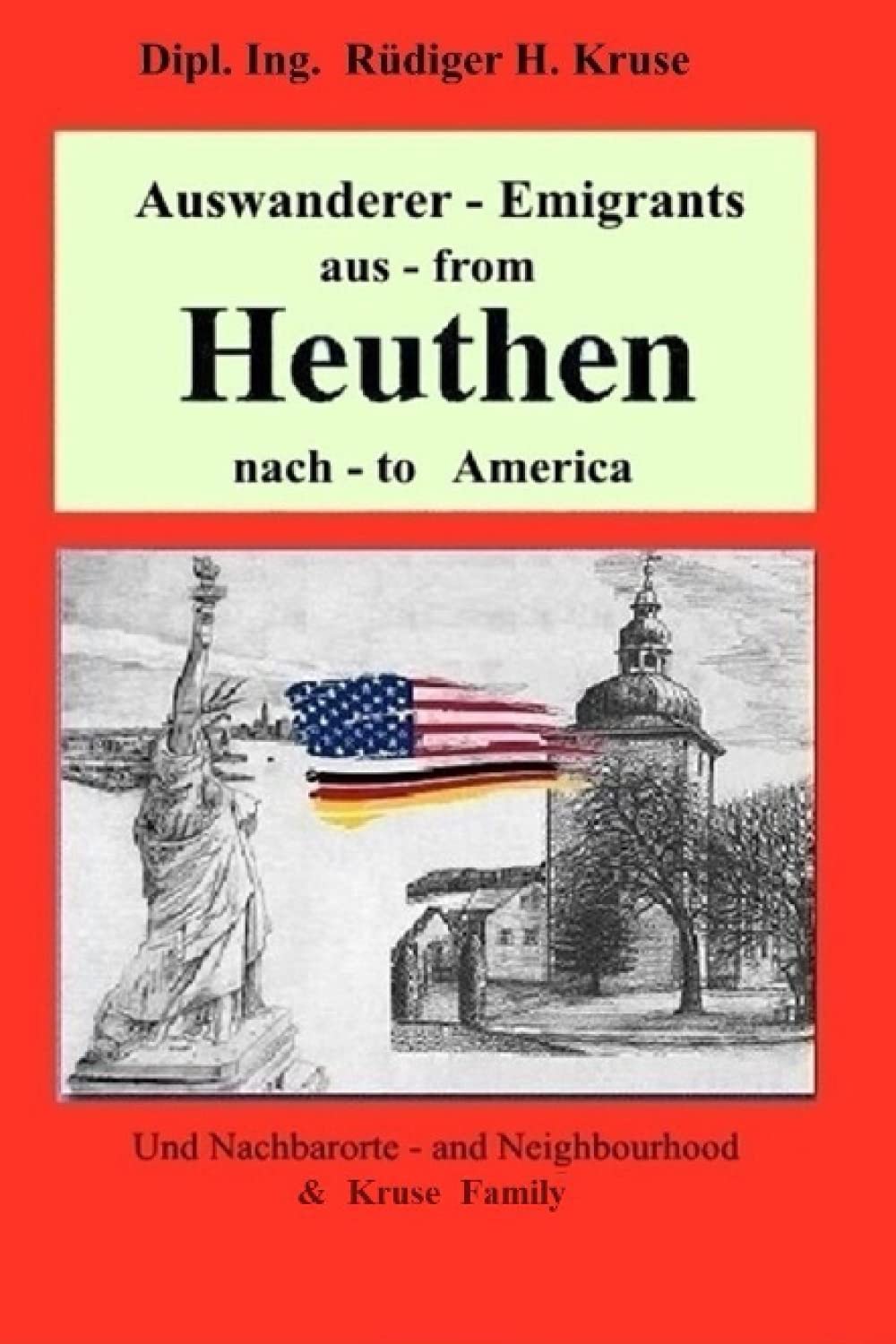 Auswanderer - emigrants aus - from Heuthen: und Nachbarorte and neighbourhood Reference Books