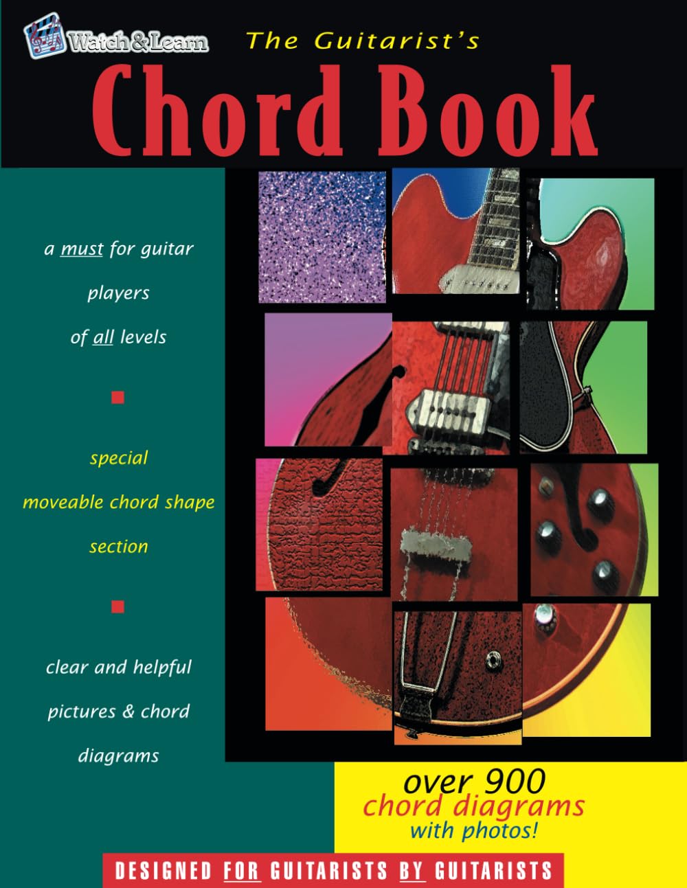The Guitarist's Chord Book: Over 900 Guitar Chord Diagrams with Photos Arts & Music