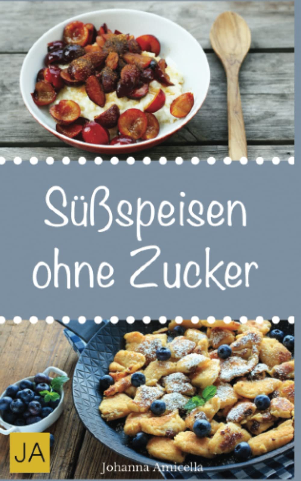Süßspeisen ohne Zucker: Einfache und leckere Rezepten für zuckerfreie Nachspeisen Health, Nutrition & Fitness