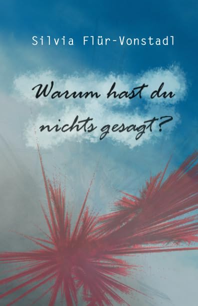 Warum hast du nichts gesagt? Contemporary literature