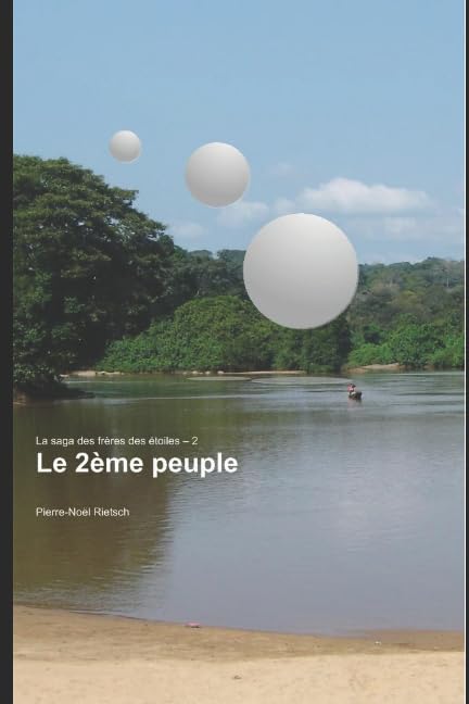 Le 2ème peuple (La saga des frères des étoiles, Band 2) Action & Adventure