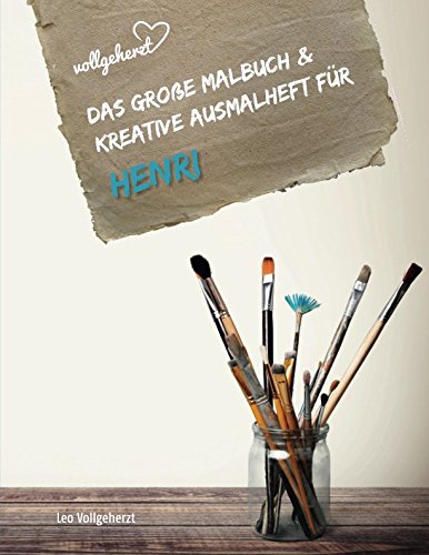 vollgeherzt: Das große Malbuch & kreative Ausmalheft für Henri (vollgeherzt Malbuch, Band 109) Tiptoi & Games