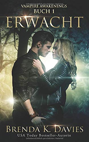 Erwacht (Vampire Awakenings, Band 1) Urban Fantasy