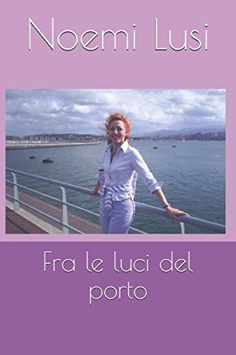 Fra le luci del porto Contemporary literature