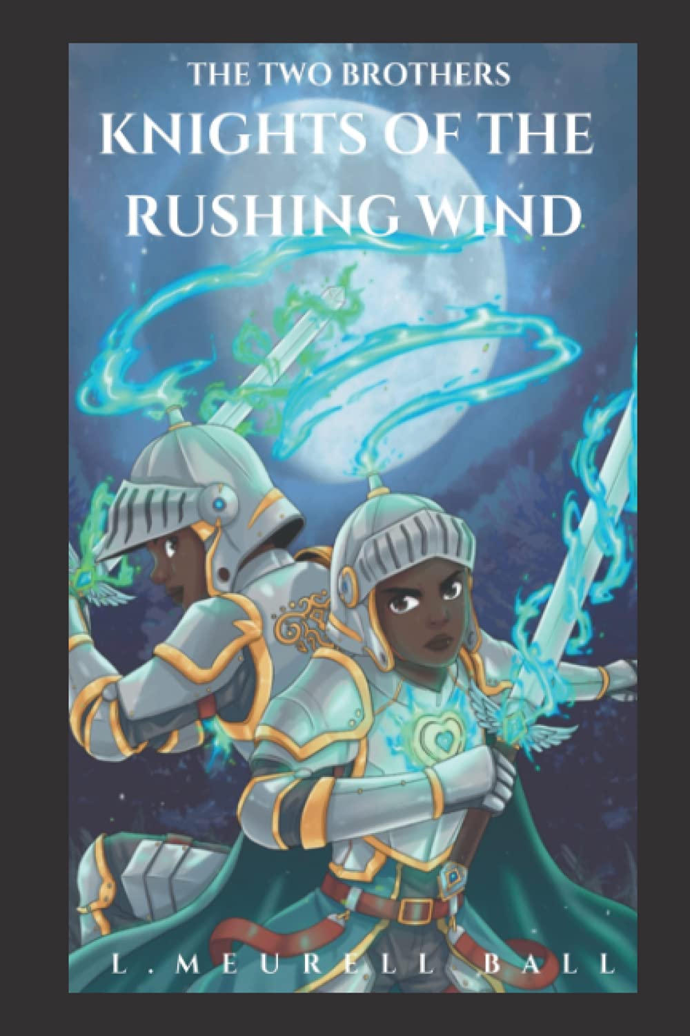 The Two Brothers Knights of the Rushing Wind: Battle for Rose Sharon' - Book One Action & Adventure
