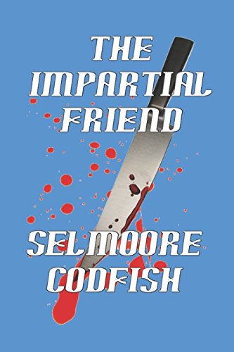 The Impartial Friend (Neal Harris—Faith-Based Insurance Investigator Series, Band 3) Humour & Satire