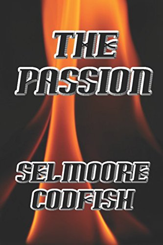 The Passion (Neal Harris--Faith-Based Insurance Investigator Series, Band 7) Detective & CSI