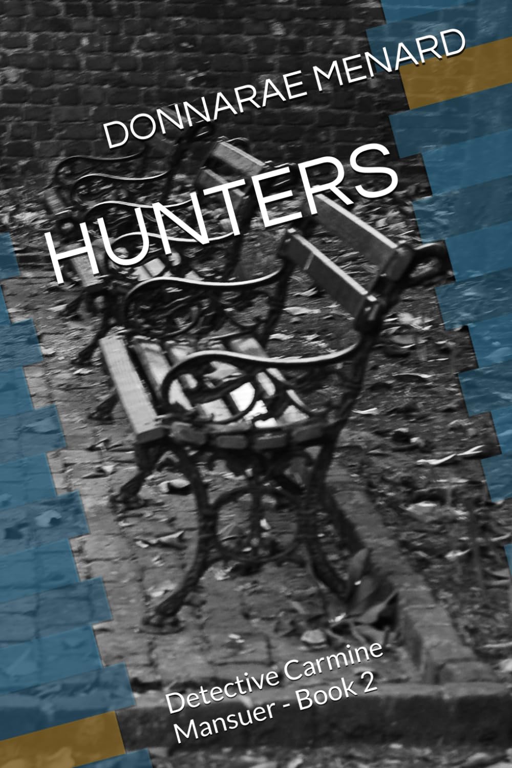 HUNTERS: Detective Carmine Mansuer - Book 2 Contemporary literature